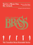 You're a Mean One, Mr. Grinch: Brass Quintet