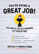 You're Doing a Great Job!: 100 Ways You're Winning at Parenting