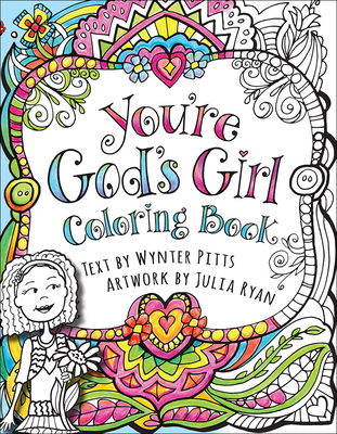 You're God's Girl! Coloring Book - Pitts, Wynter, and Ryan, Julia