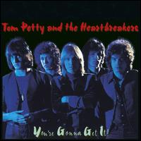 You're Gonna Get It! - Tom Petty & the Heartbreakers