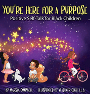 You're Here for a Purpose: Positive Self-Talk for Black Children