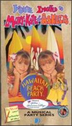 You're Invited to Mary-Kate & Ashley's Hawaiian Beach Party