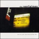 You're Just Too Obscure for Me - The Verlaines