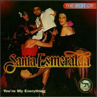 You're My Everything: The Best of Santa Esmeralda - Santa Esmeralda