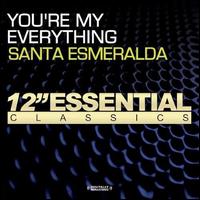 You're My Everything - Santa Esmeralda