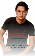 Yours Sincerely: Not a self help book