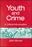 Youth and Crime: A Critical Introduction - Muncie, John