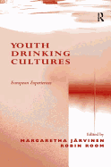 Youth Drinking Cultures: European Experiences