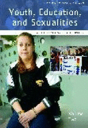 Youth, Education, and Sexualities: An International Encyclopedia