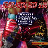 Youth Gone Wild: Heavy Metal Hits of the '80s, Vol. 4 - Various Artists