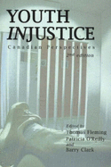 Youth Injustice-2 Ed - O'Reilly-Fleming, Thomas (Editor), and Clarke, Barry (Editor), and O'Reilly, Patricia (Editor)