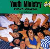 Youth Ministry Encyclopedia