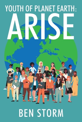 Youth of Planet Earth: Arise - Storm, Ben