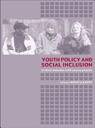 Youth Policy and Social Inclusion: Critical Debates with Young People