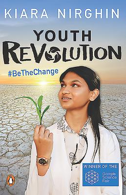 Youth Revolution: #BeTheChange - Nirghin, Kiara