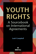 Youth Rights: A Sourcebook on International Agreements