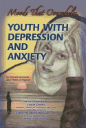 Youth with Depression and Anxiety: Moods That Overwhelm