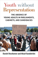 Youth Without Representation: The Absence of Young Adults in Parliaments, Cabinets, and Candidacies
