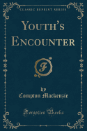 Youth's Encounter (Classic Reprint)