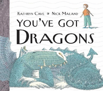 You've Got Dragons