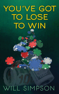 You've Got to Lose to Win