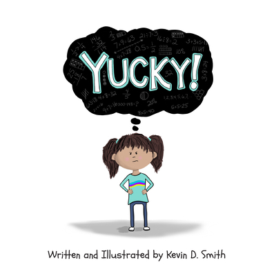 Yucky! - Smith, Kevin D