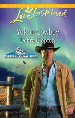 Yukon Cowboy - Clopton, Debra