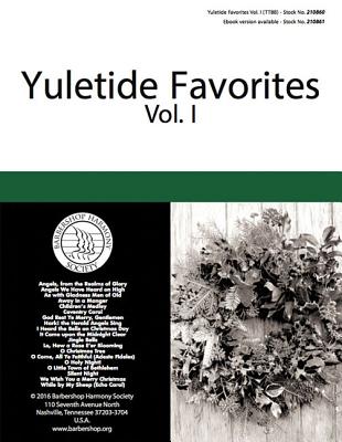 Yuletide Favorites: Volume I - Hal Leonard Corp