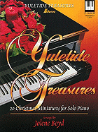 Yuletide Treasures: 20 Christmas Miniatures for Solo Piano