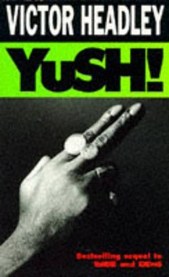 Yush! - Headley, Victor