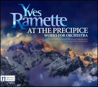 Yves Ramette: At the Precipice - St. Petersburg State Symphony Orchestra; Vladimir Lande (conductor)