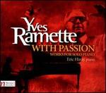 Yves Ramette: With Passion - Works for Solo Piano