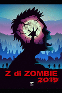 Z di Zombie 2019