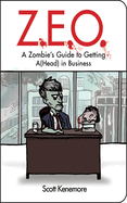 Z.E.O.: How to Get A(head) in Business