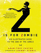 Z Is for Zombie: An Illustrated Guide to the End of the World