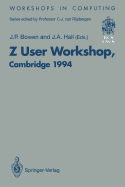 Z User Workshop, Cambridge 1994: Proceedings of the Eighth Z User Meeting, Cambridge, 29 - 30 June 1994