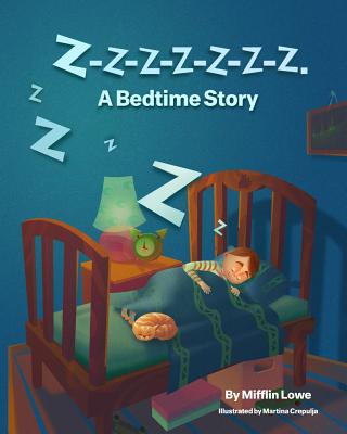 Z-Z-Z-Z-Z-Z-Z-Z. A Bedtime Story - Lowe, Mifflin