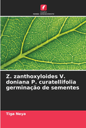 Z. zanthoxyloides V. doniana P. curatellifolia germina??o de sementes