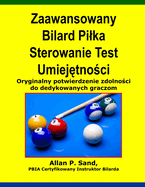 Zaawansowany Bilard Pilka Sterowanie Test Umiej tno ci: Oryginalny potwierdzenie zdolno ci do dedykowanych graczom