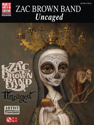Zac Brown Band - Uncaged - Zac Brown Band (Creator)