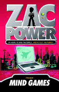Zac Power #3: Mind Games: 24 Hours to Save the World ... and Put Out the Rubbish