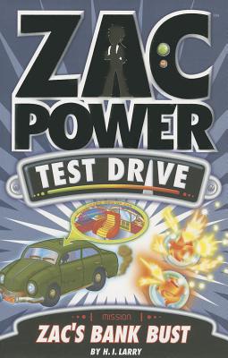 Zac Power Test Drive - Zac's Bank Bust - Larry, H. I.
