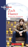 Zach Hunter: Modern-Day Abolitionist