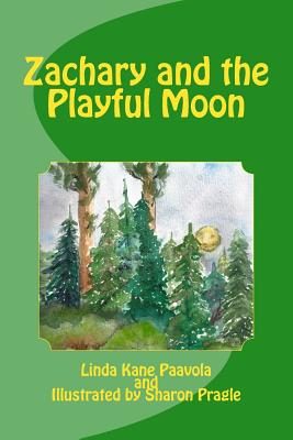 Zachary and the Playful Moon - Paavola, Linda Kane