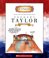 Zachary Taylor: Twelfth President 1849-1850