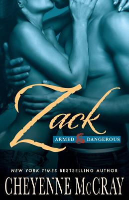 Zack: Armed and Dangerous - McCray, Cheyenne