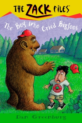 Zack Files 19: The Boy Who Cried Bigfoot - Greenburg, Dan, and Davis, Jack E