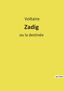 Zadig Ou La Destinee