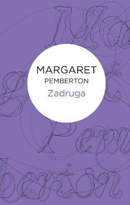 Zadruga - Pemberton, Margaret