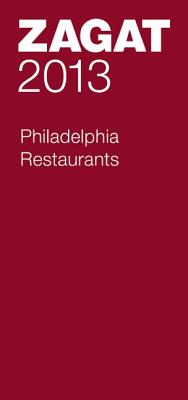 Zagat Philadelphia Restaurants - Klein, Michael (Editor), and Lazor, Drew (Editor), and Yamaguchi, Yoji (Editor)